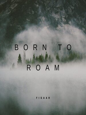 cover image of Born to Roam